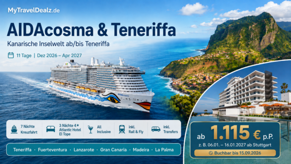 AIDAcosma – 11 Tage Kanarische Inselwelt ab Teneriffa & Atlantic Hotel El Tope – Flug, Aida und Hotel – All Inclusive