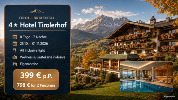 Tirol: Hotel Tirolerhof – Urlaub am Wilden Kaiser – 4 Sterne – 7 Nächte All Inclusive light