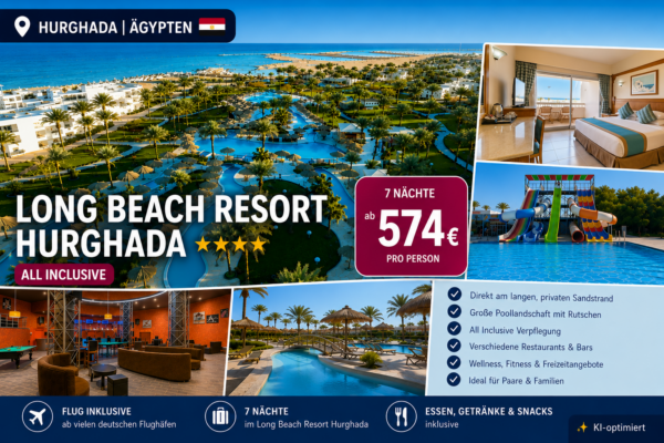 Ägypten – Long Beach Resort Hurghada 4★★★★ mit Flug & All Inclusive & Privatstrand